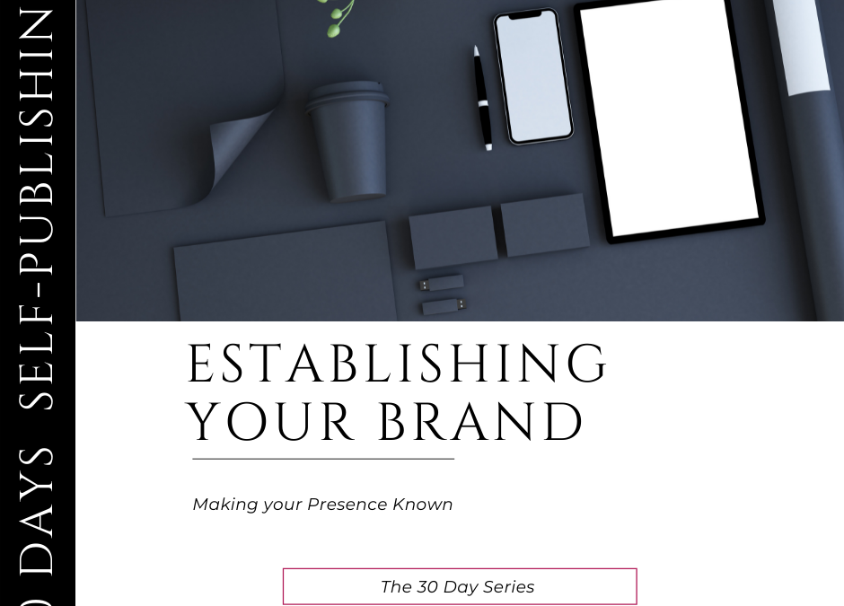 The 30-day series: Establishing your Author Brand