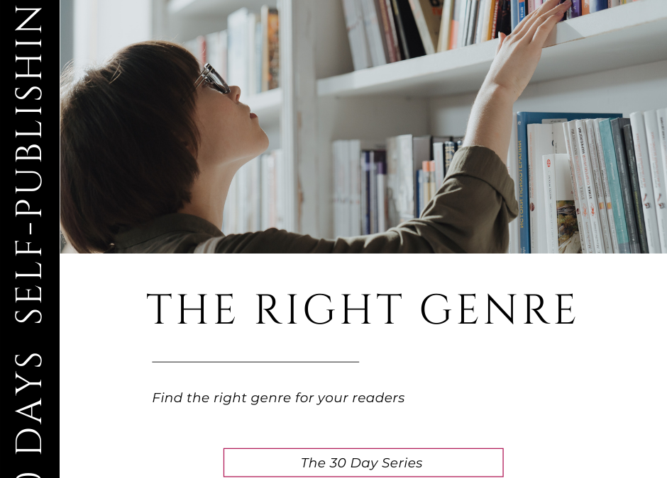 The 30-day series: The Right Genre for your Book