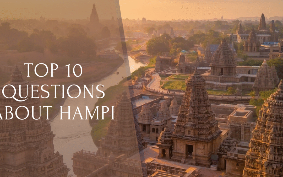 Top 10 Questions People Ask About Hampi